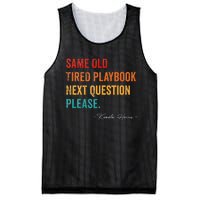 Same Old Tired Playbook Funny Sarcastic Kamala Harris Saying Mesh Reversible Basketball Jersey Tank