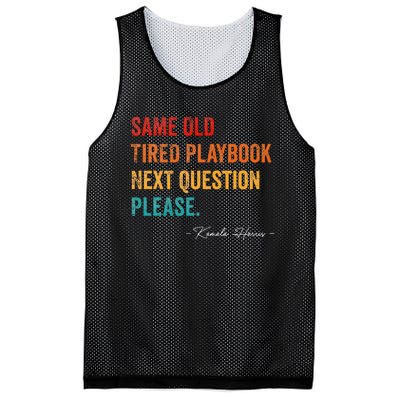 Same Old Tired Playbook Funny Sarcastic Kamala Harris Saying Mesh Reversible Basketball Jersey Tank