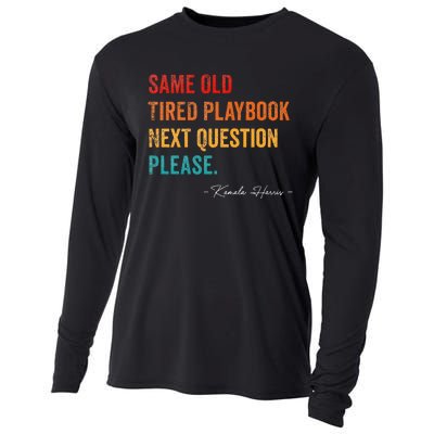 Same Old Tired Playbook Funny Sarcastic Kamala Harris Saying Cooling Performance Long Sleeve Crew