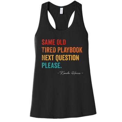 Same Old Tired Playbook Funny Sarcastic Kamala Harris Saying Women's Racerback Tank