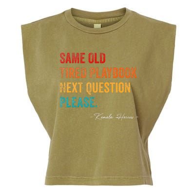 Same Old Tired Playbook Funny Sarcastic Kamala Harris Saying Garment-Dyed Women's Muscle Tee