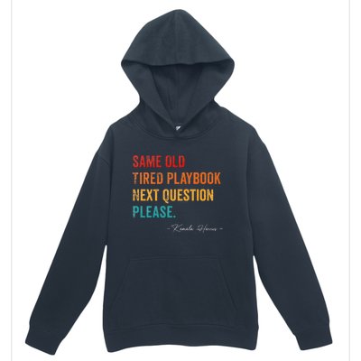 Same Old Tired Playbook Funny Sarcastic Kamala Harris Saying Urban Pullover Hoodie