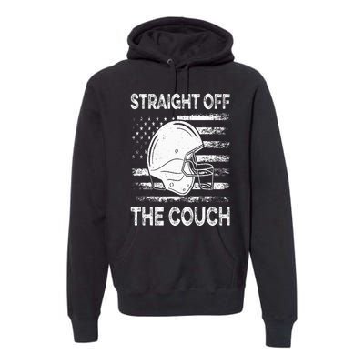 Straight Off The Couch Funny Football Offensive Lineman Premium Hoodie