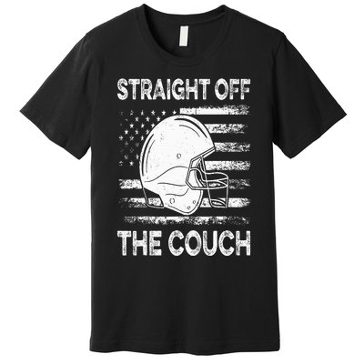 Straight Off The Couch Funny Football Offensive Lineman Premium T-Shirt