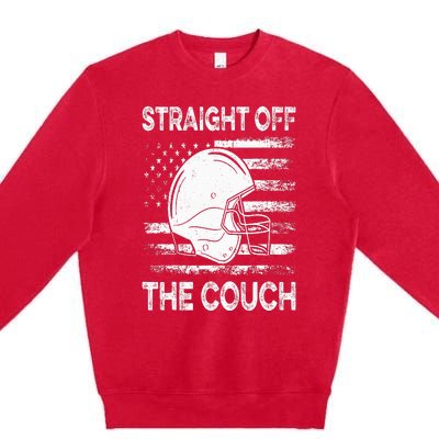 Straight Off The Couch Funny Football Offensive Lineman Premium Crewneck Sweatshirt