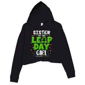 Sister of The Leap Day February 29th Birthday Leap Year Crop Fleece Hoodie