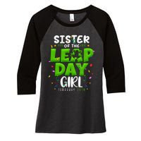 Sister of The Leap Day February 29th Birthday Leap Year Women's Tri-Blend 3/4-Sleeve Raglan Shirt