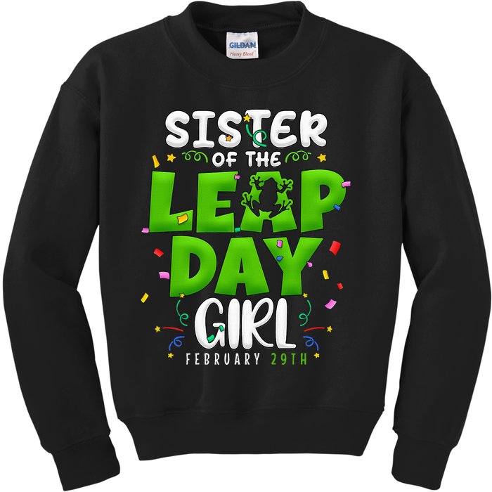 Sister of The Leap Day February 29th Birthday Leap Year Kids Sweatshirt