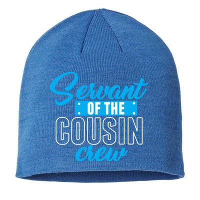 Servant Of The Cousin Crew Gift Sustainable Beanie