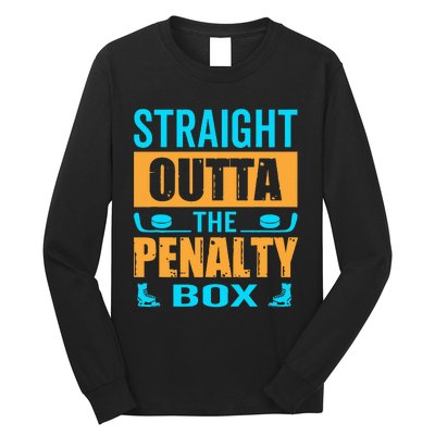 Straight Outta The Penalty Box Tie Dye Favorite Winter Sport Long Sleeve Shirt