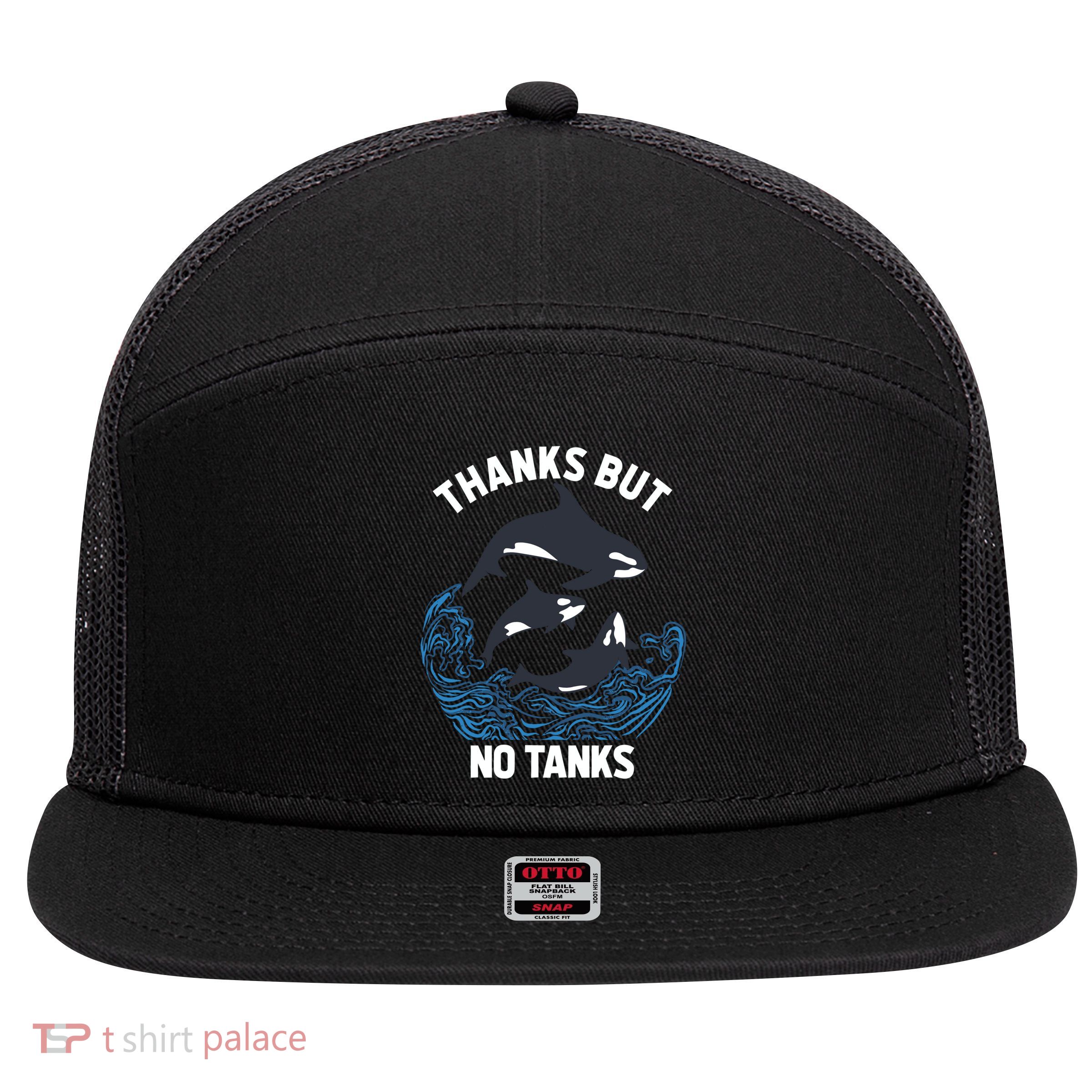 Save Orcas Thanks But No Tanks Gift Thanks But No Tanks Gift 7 Panel Mesh Trucker Snapback Hat