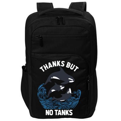 Save Orcas Thanks But No Tanks Gift Thanks But No Tanks Gift Impact Tech Backpack