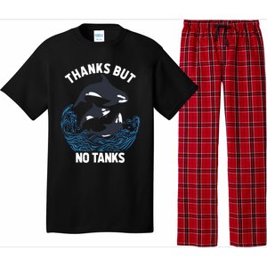 Save Orcas Thanks But No Tanks Gift Thanks But No Tanks Gift Pajama Set