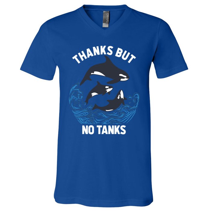 Save Orcas Thanks But No Tanks Gift Thanks But No Tanks Gift V-Neck T-Shirt