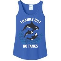 Save Orcas Thanks But No Tanks Gift Thanks But No Tanks Gift Ladies Essential Tank