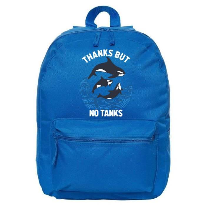 Save Orcas Thanks But No Tanks Gift Thanks But No Tanks Gift 16 in Basic Backpack