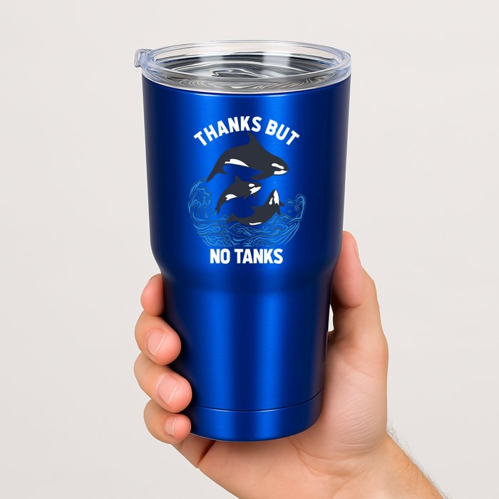 Save Orcas Thanks But No Tanks Gift Thanks But No Tanks Gift Tumbler
