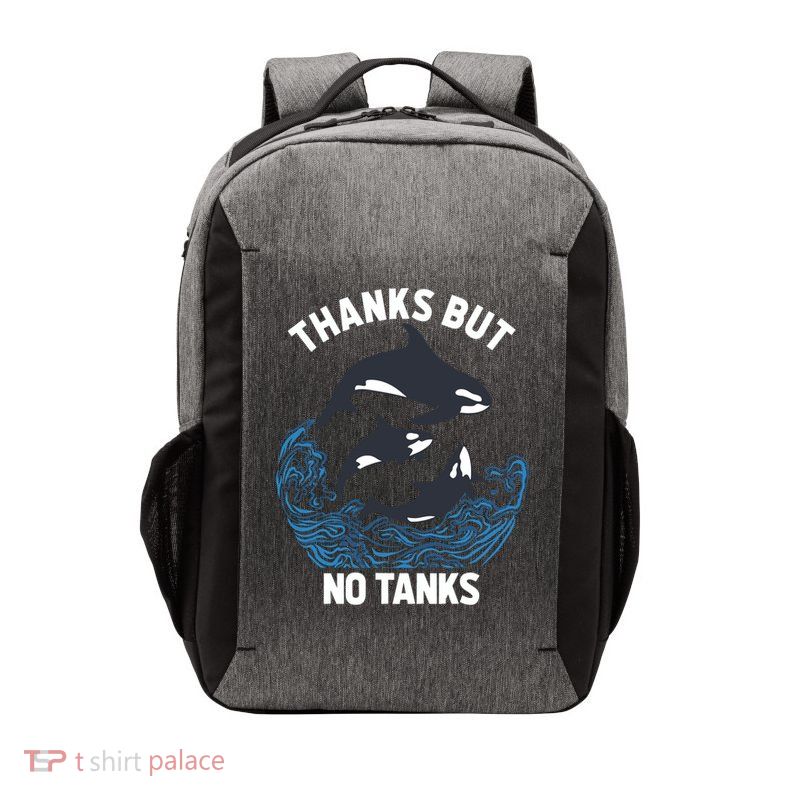 Save Orcas Thanks But No Tanks Gift Thanks But No Tanks Gift Vector Backpack