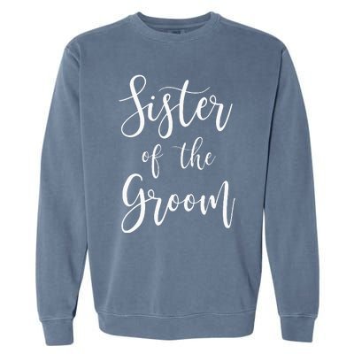 Sister Of The Groom Wedding Party Garment-Dyed Sweatshirt