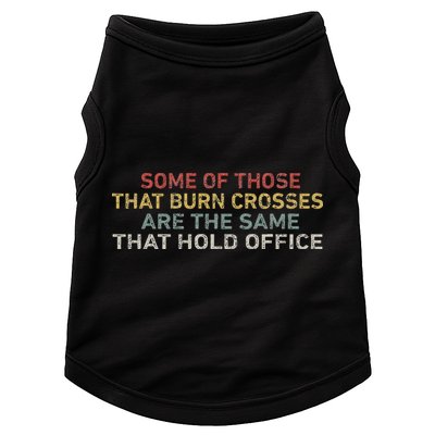 Some Of Those That Burn Crosses R The Same That Hold Office Doggie Tank