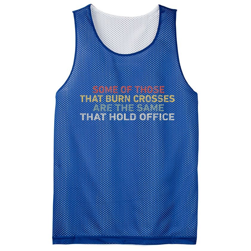 Some Of Those That Burn Crosses R The Same That Hold Office Mesh Reversible Basketball Jersey Tank