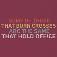 Some Of Those That Burn Crosses R The Same That Hold Office 16oz Travel Tumbler