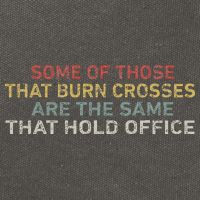 Some Of Those That Burn Crosses R The Same That Hold Office Cotton Canvas Backpack