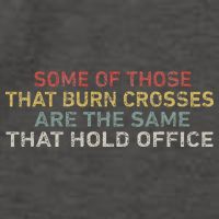 Some Of Those That Burn Crosses R The Same That Hold Office Vector Backpack