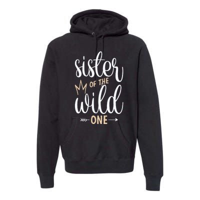 Sister Of The Wild One Birthday Premium Hoodie