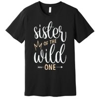 Sister Of The Wild One Birthday Premium T-Shirt