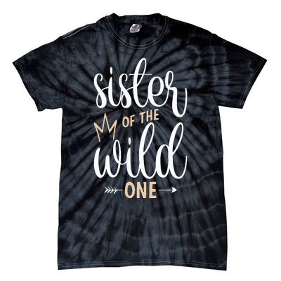 Sister Of The Wild One Birthday Tie-Dye T-Shirt