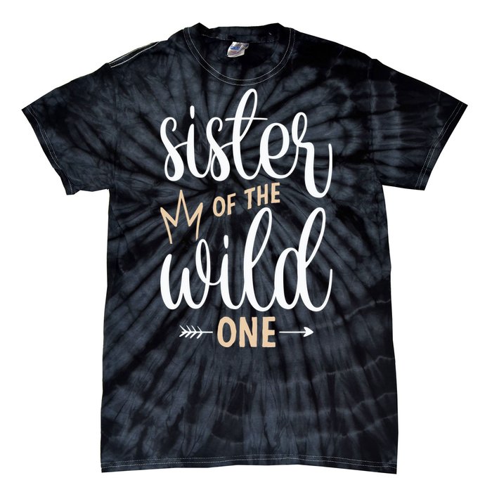 Sister Of The Wild One Birthday Tie-Dye T-Shirt