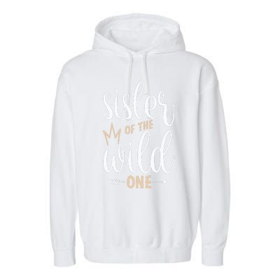 Sister Of The Wild One Birthday Garment-Dyed Fleece Hoodie