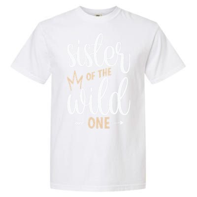 Sister Of The Wild One Birthday Garment-Dyed Heavyweight T-Shirt