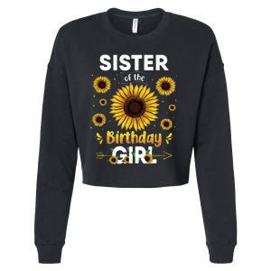 Sister Of The Birthday Sunflower Party Family Matching Cropped Pullover Crew