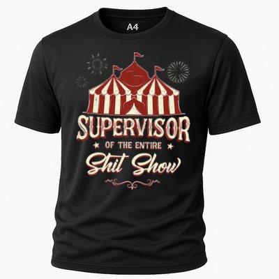 Supervisor Of The Entire Shit Show Funny Circus Boss Performance Shirt