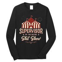 Supervisor Of The Entire Shit Show Funny Circus Boss Long Sleeve Shirt