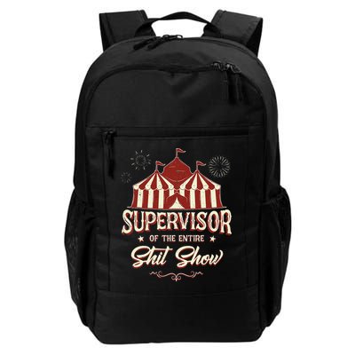 Supervisor Of The Entire Shit Show Funny Circus Boss Backpack