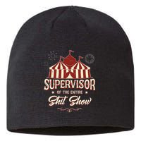 Supervisor Of The Entire Shit Show Funny Circus Boss Sustainable Beanie