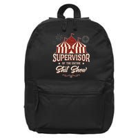 Supervisor Of The Entire Shit Show Funny Circus Boss 16 in Basic Backpack