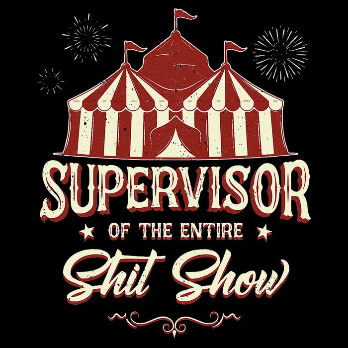 Supervisor Of The Entire Shit Show Funny Circus Boss 16 in Basic Backpack