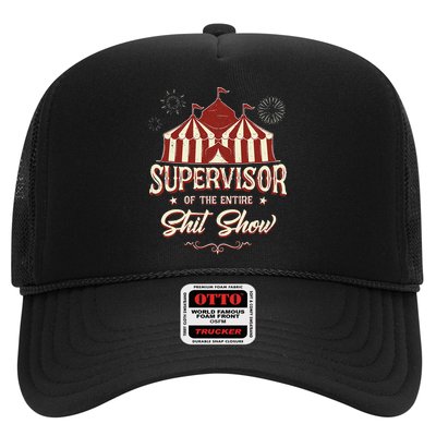 Supervisor Of The Entire Shit Show Funny Circus Boss Trucker Hat