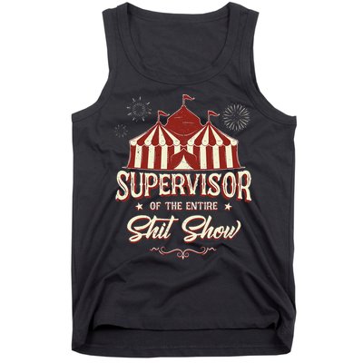 Supervisor Of The Entire Shit Show Funny Circus Boss Tank Top