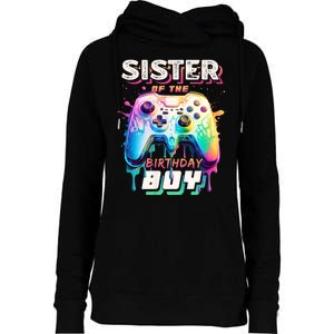 Sister Of The Birthday Boy Matching Video Game Birthday Womens Funnel Neck Pullover Hood