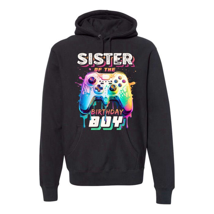 Sister Of The Birthday Boy Matching Video Game Birthday Premium Hoodie