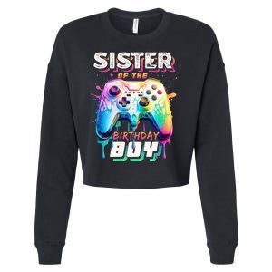 Sister Of The Birthday Boy Matching Video Game Birthday Cropped Pullover Crew