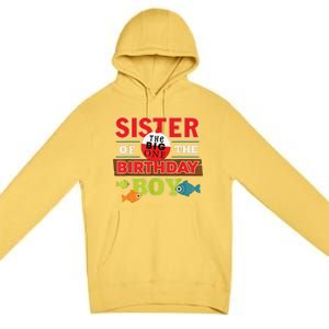 Sister Of The Birthday Big One Fishing Family Matching Premium Pullover Hoodie