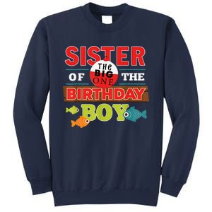 Sister Of The Birthday Big One Fishing Family Matching Sweatshirt