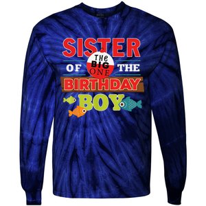 Sister Of The Birthday Big One Fishing Family Matching Tie-Dye Long Sleeve Shirt