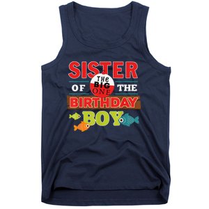 Sister Of The Birthday Big One Fishing Family Matching Tank Top